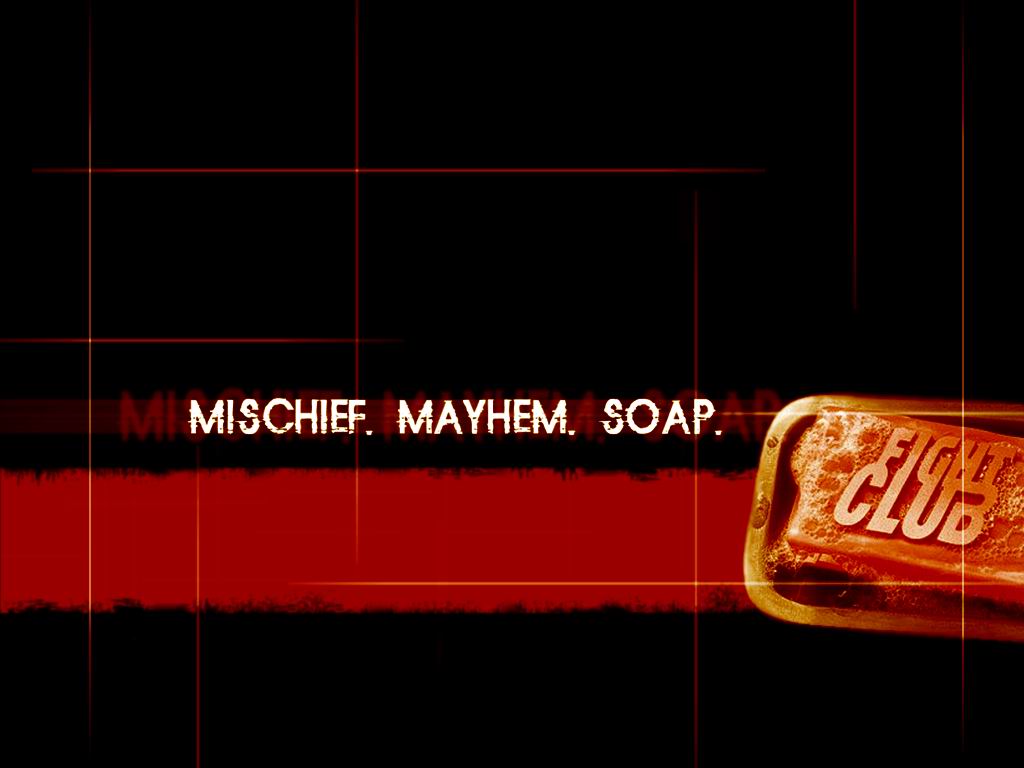 Wallpaper S Fight Club Mischief Mayhem Soap