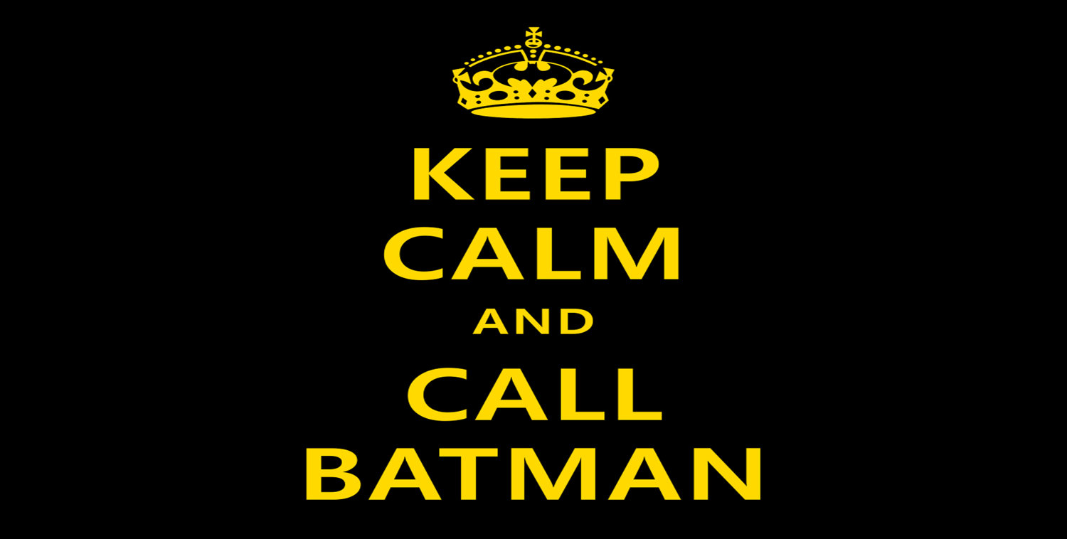 Keep Calm Wallpaper Amp Call Batman