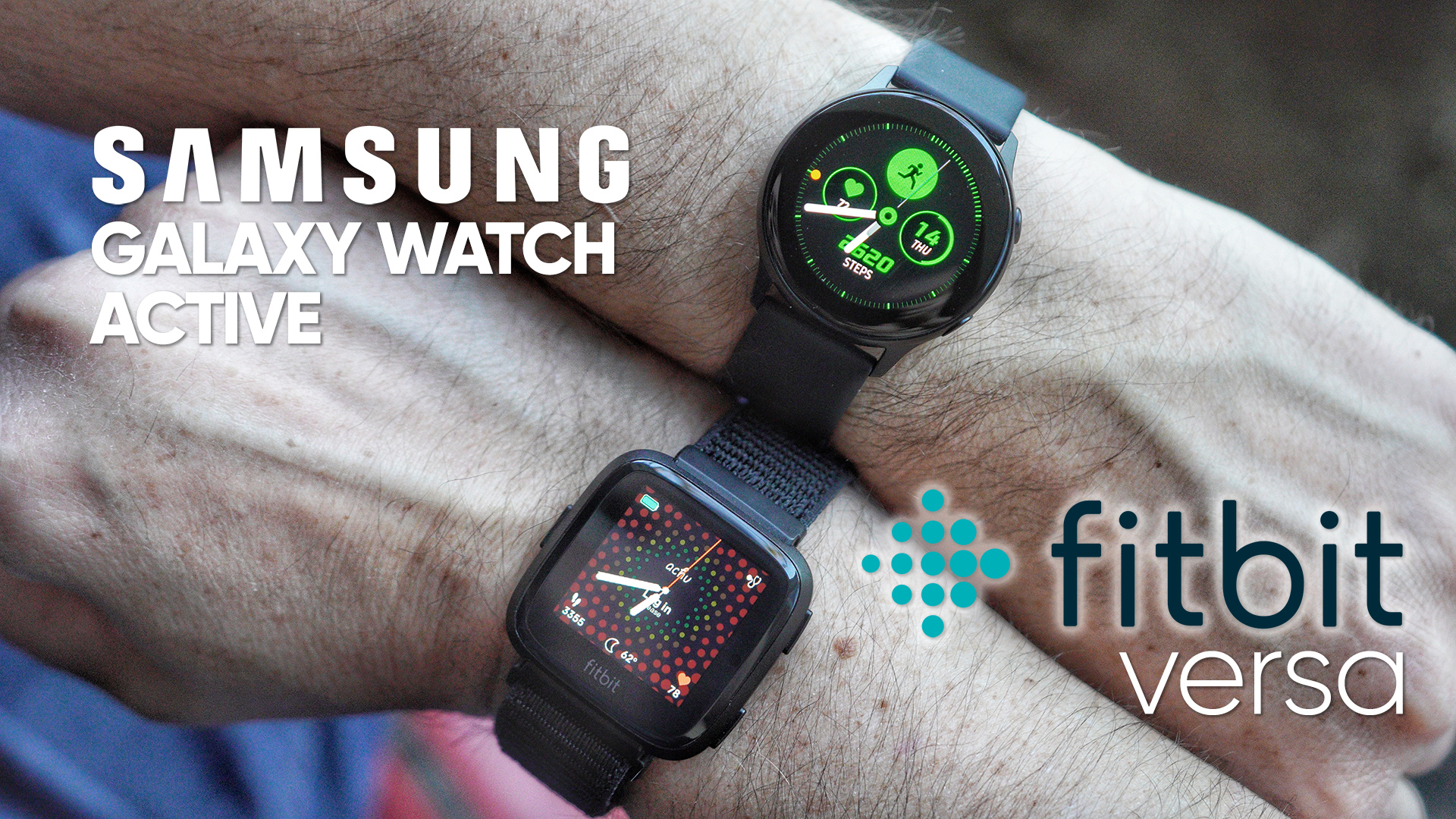 Samsung Galaxy Watch Active Vs Fitbit Versa   Galaxy Watch Active