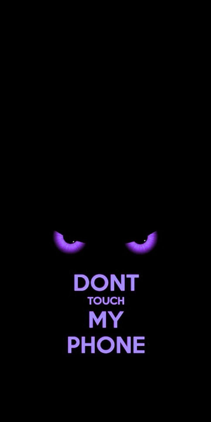 Don T Touch My Phone Violet Dont