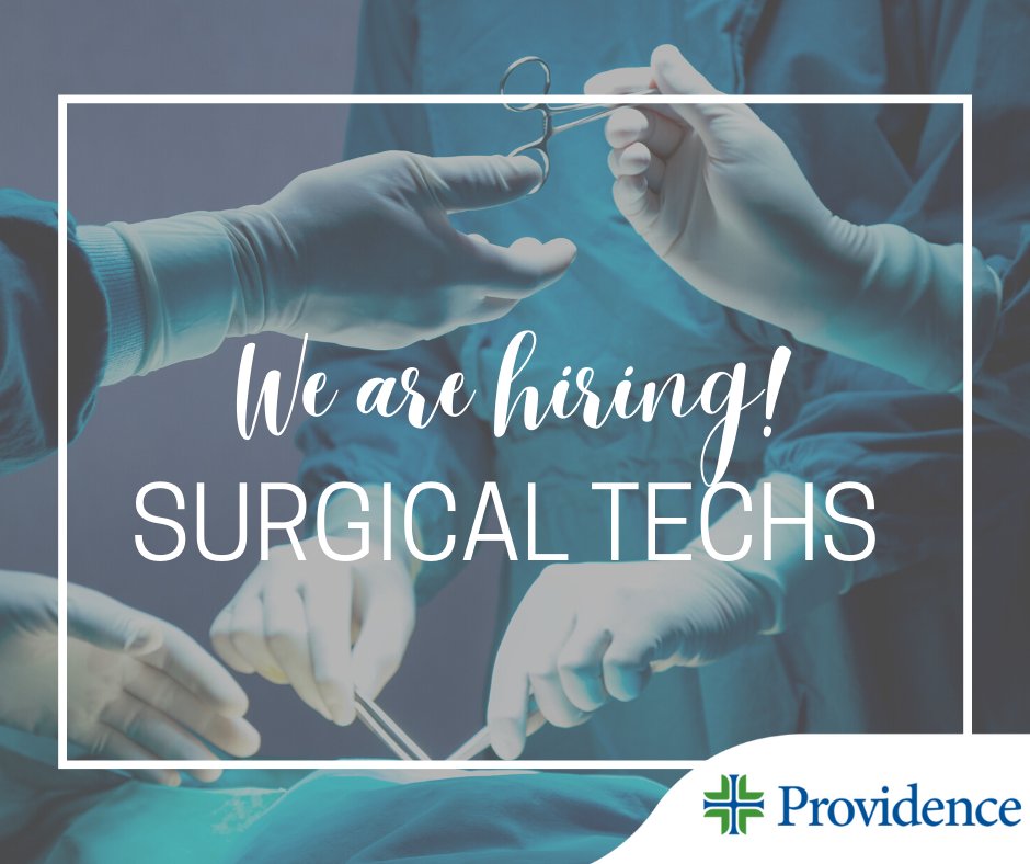 Providence Walla2 on Were hiring Surgical Techs