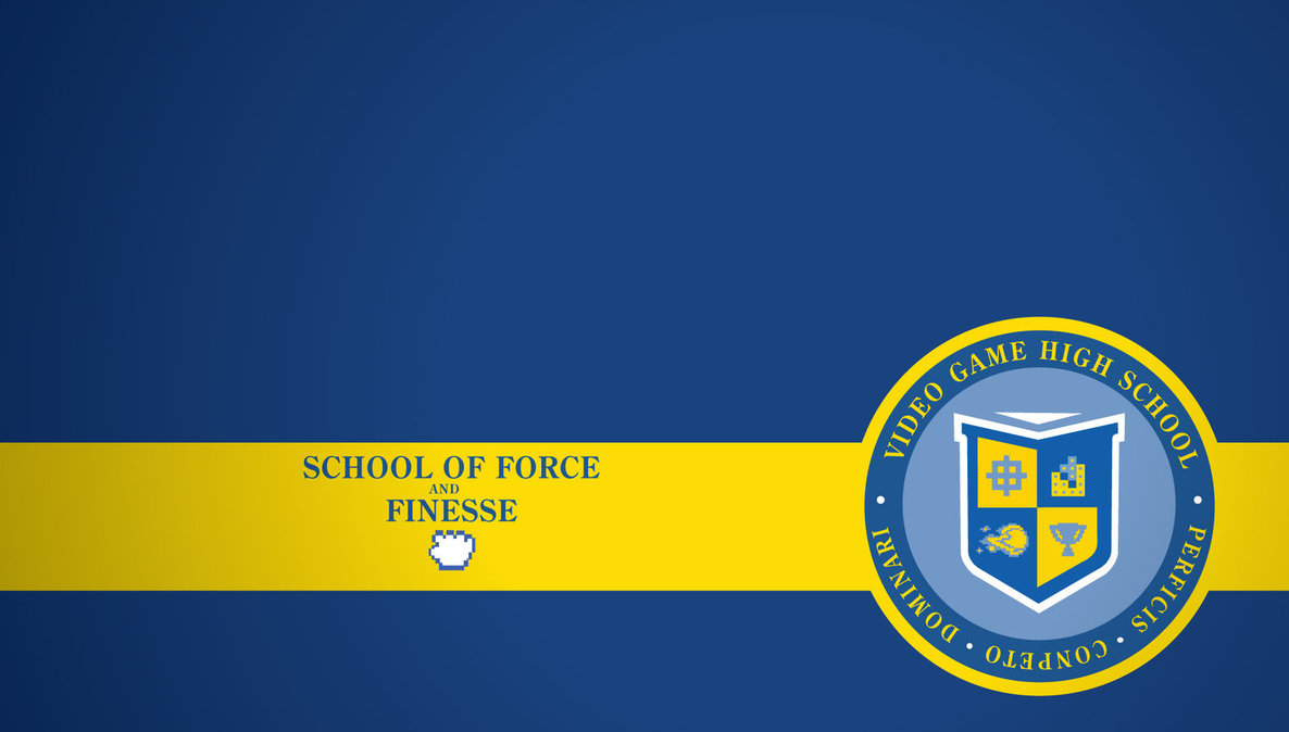 School Wallpaper Of Force And Finesse
