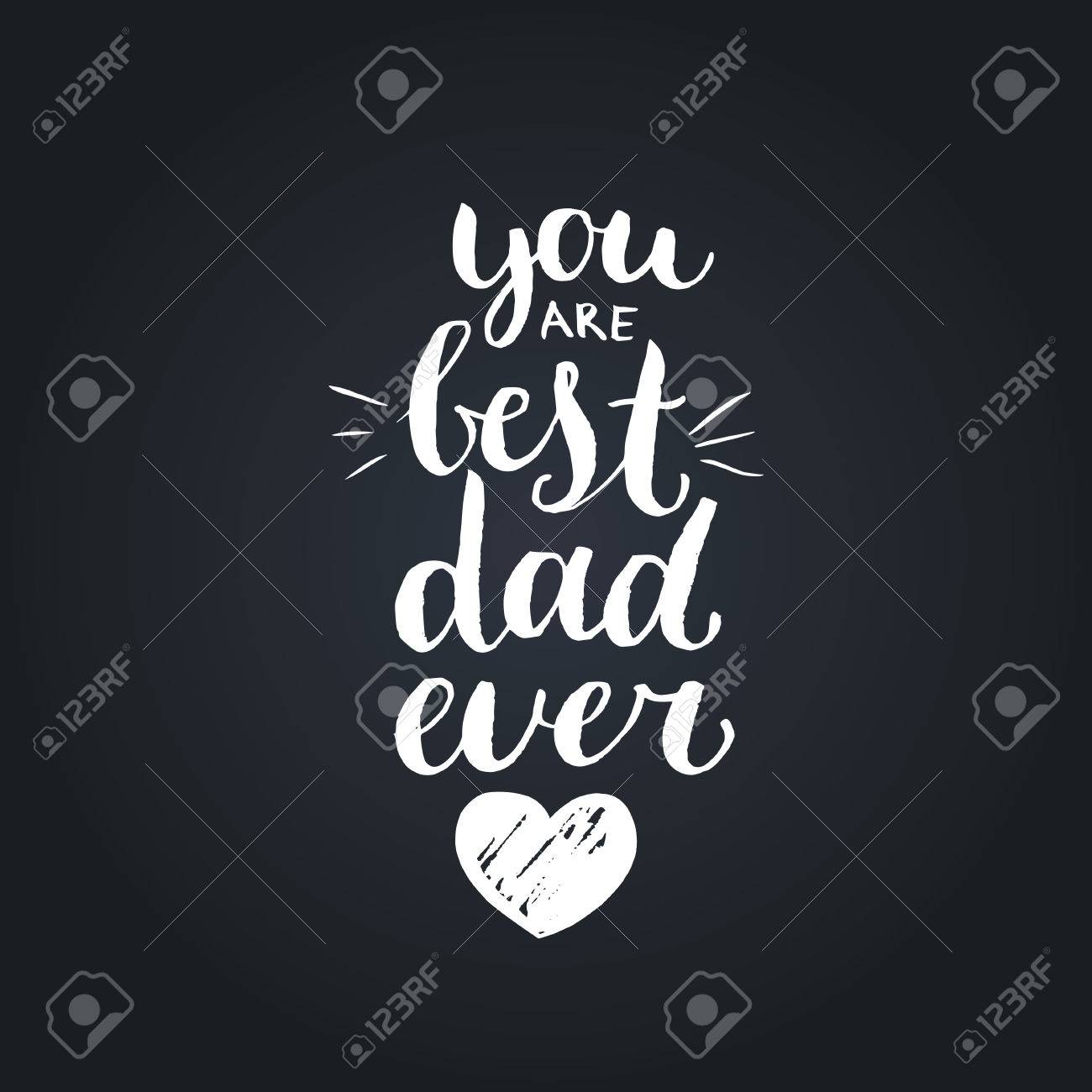 You Are Best Dad Ever Vector Background Calligraphy Happy Fathers