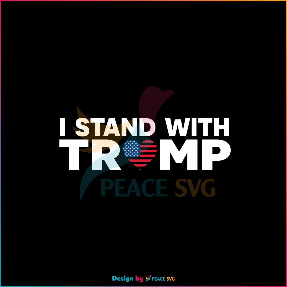 I Stand With Trump Donald Svg Cutting Files Wallpaper