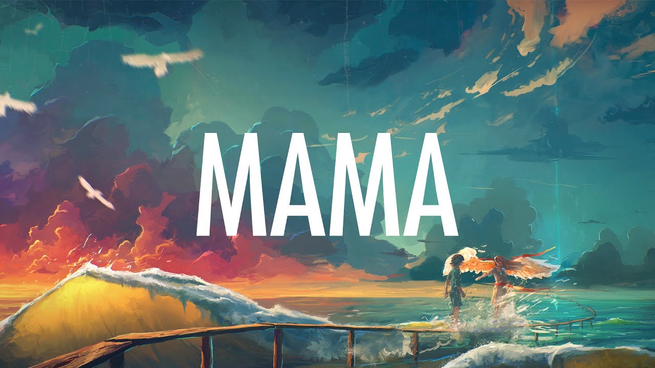 Jonas Blue Mama Lyrics Lyric Video Ft
