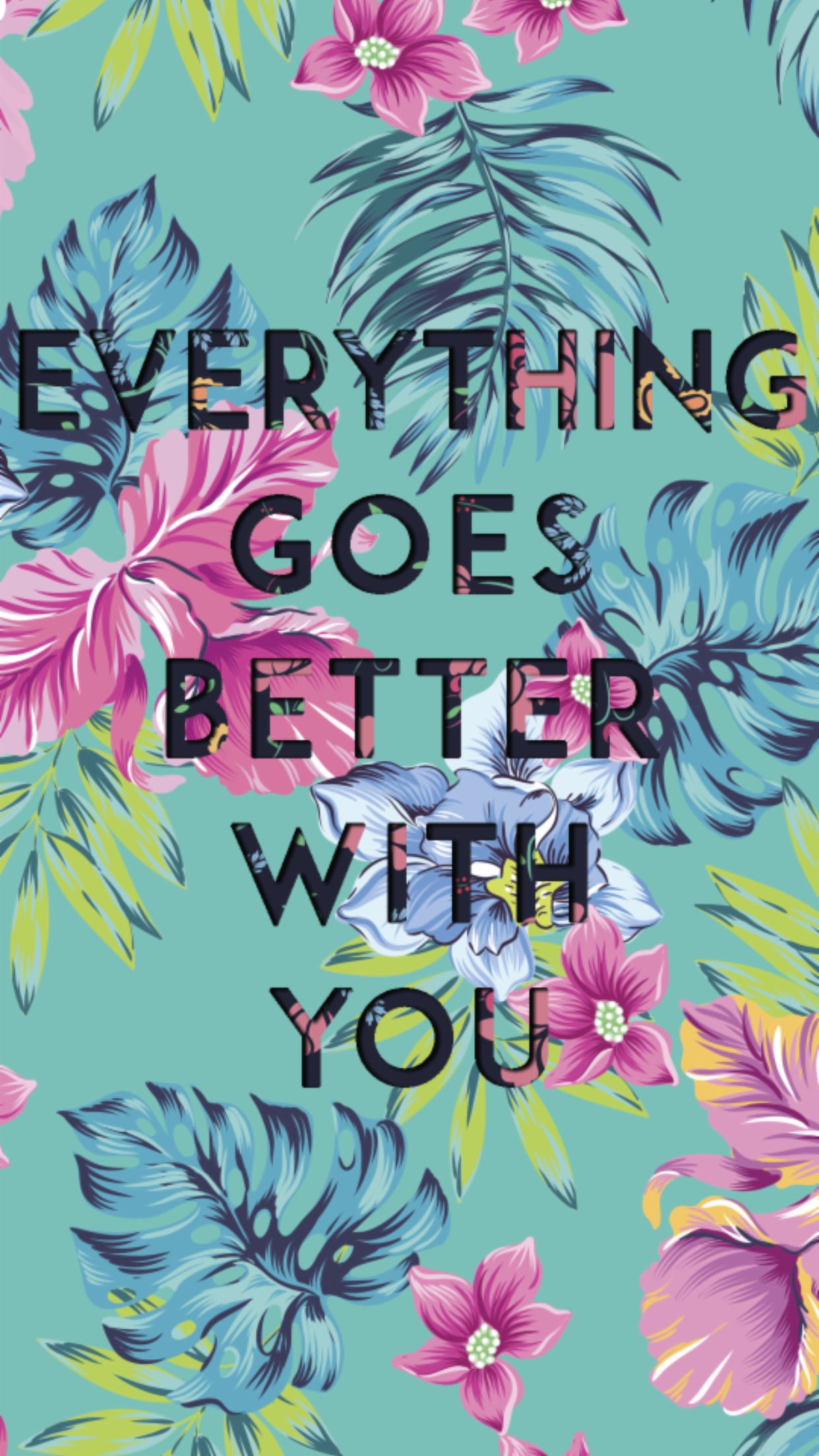 Everything Goes Better With You Lockscreen Or Wallpaper Buzzfeed