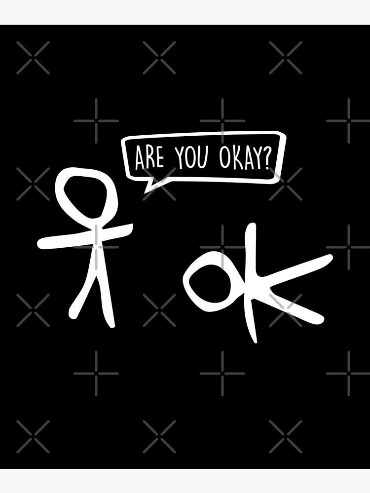 Are You Ok Funny Stick Man Cartoon Empathy Care Aid Fort