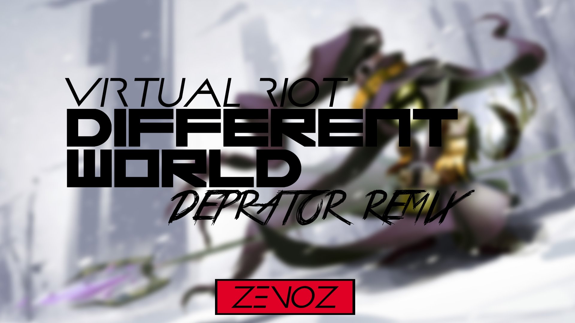 Virtual Riot Different World Deprator Remix