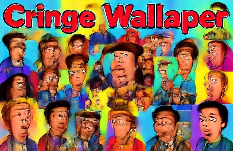 Cringe Wallpaper