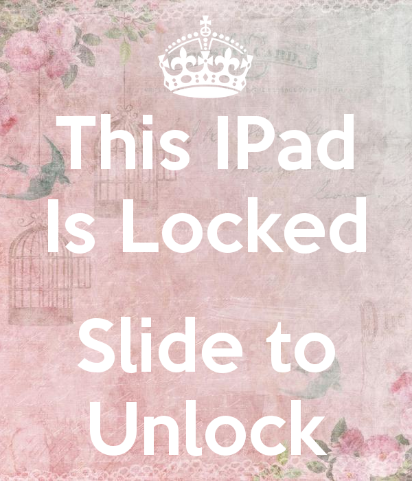 This iPad Is Locked Slide To Unlock Keep Calm And Carry On Image