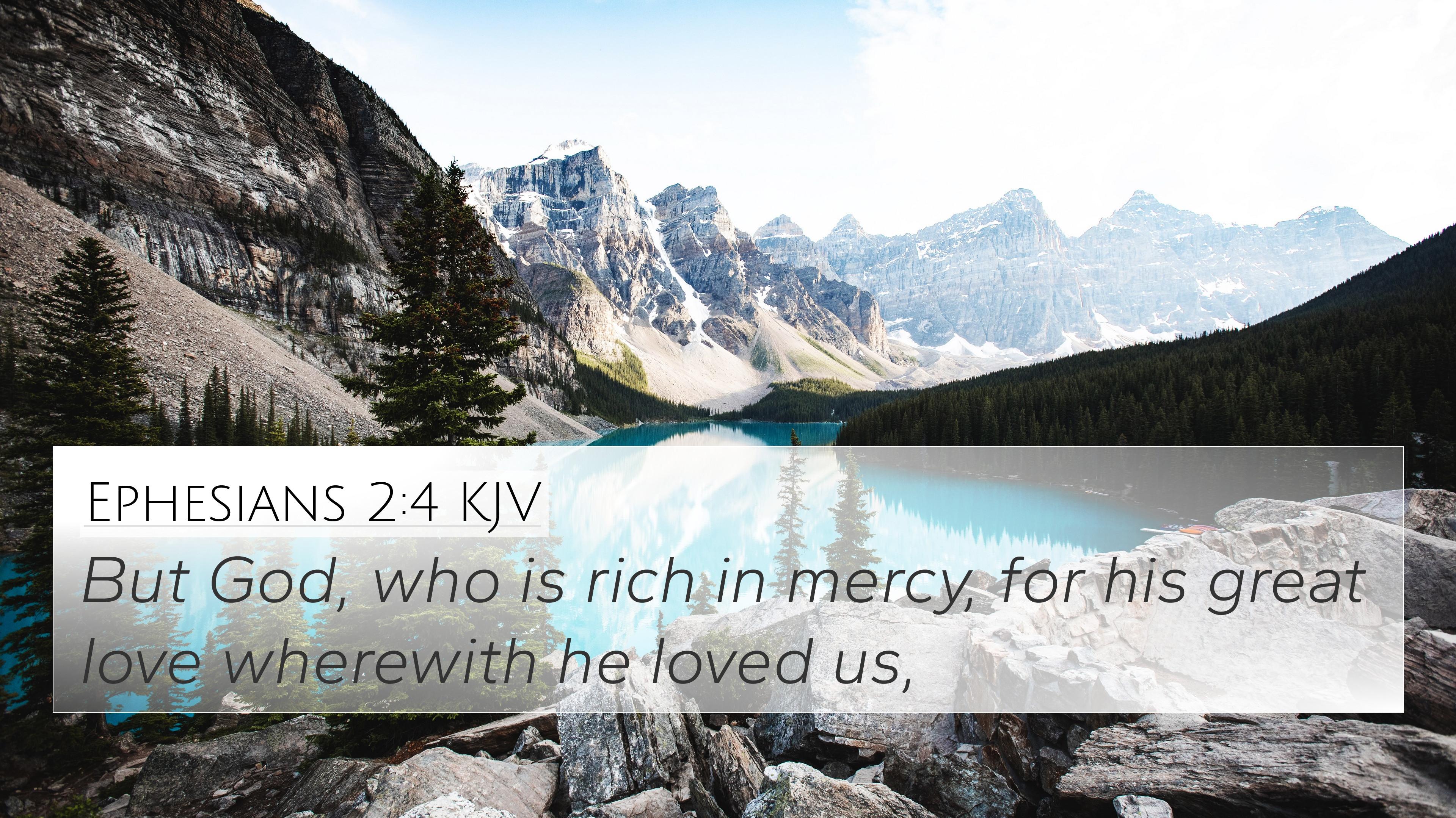 Ephesians Kjv 4k Wallpaper But God Who Is Rich In Mercy