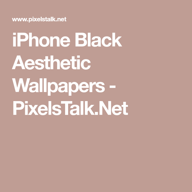 iPhone Black Aesthetic Wallpaper Artofit