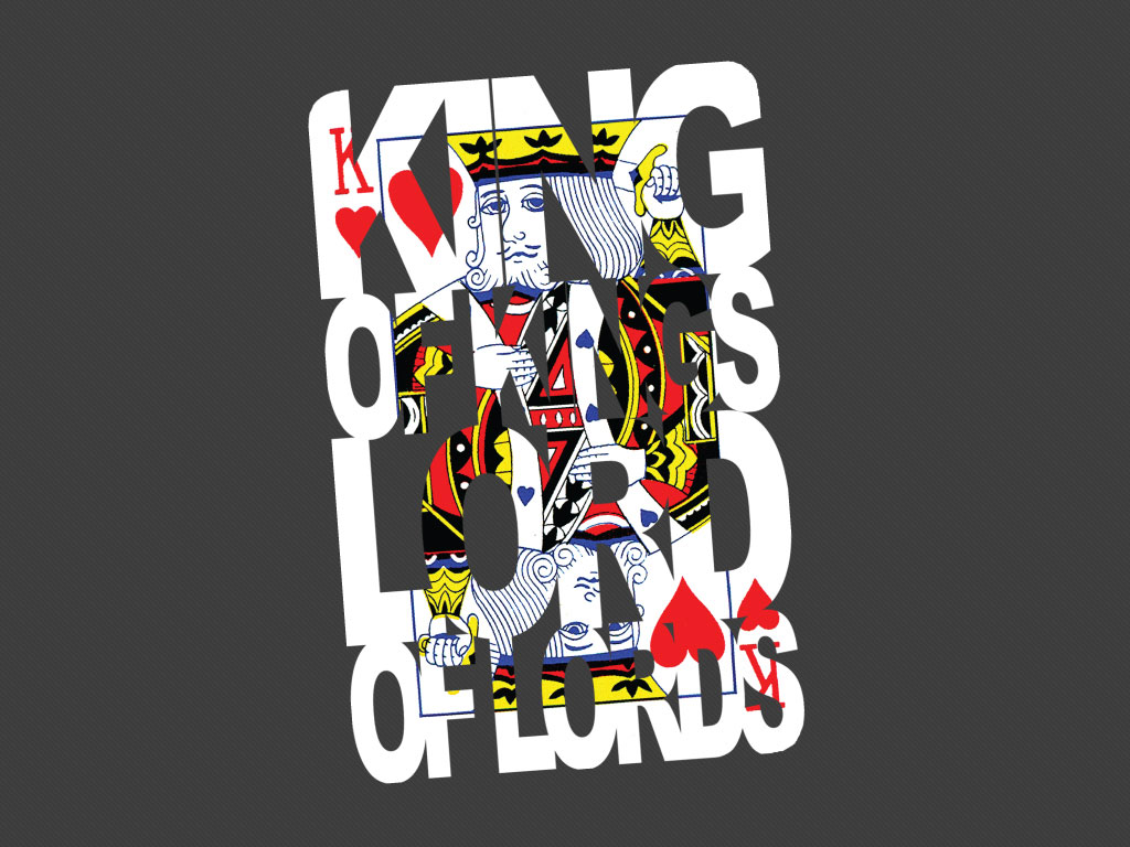 King Of Kings Wallpaper