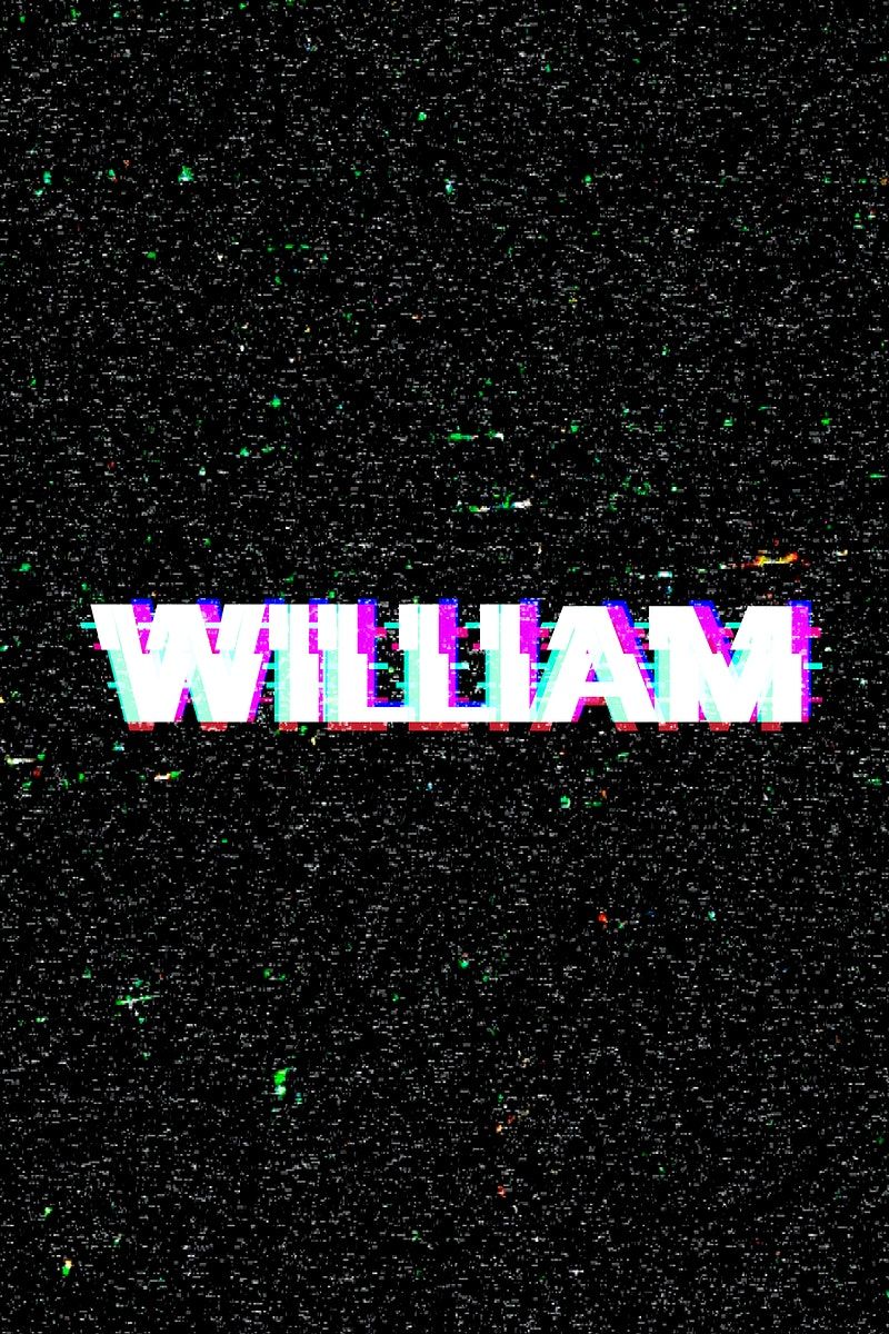 William Name Typography Glitch Effect Image By Rawpixel