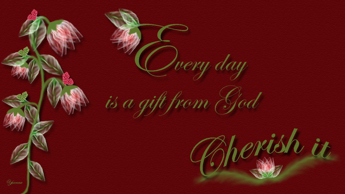 Every Day Is A Gift Wallpaper