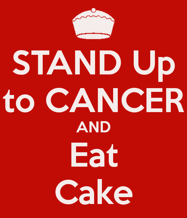Stand Up To Cancer And Eat Cake Keep Calm Carry On Image