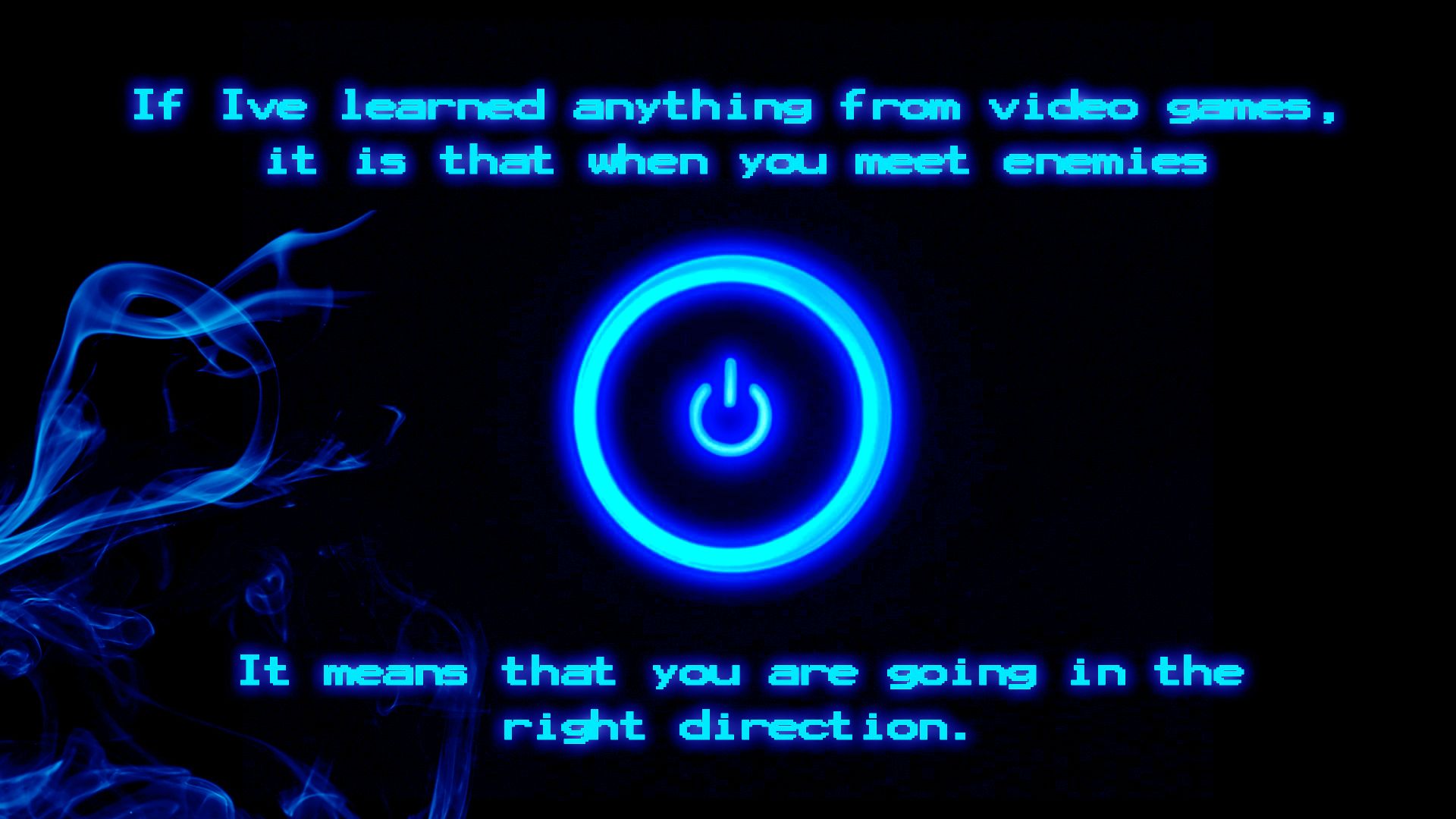 Video Games Life Lesson I