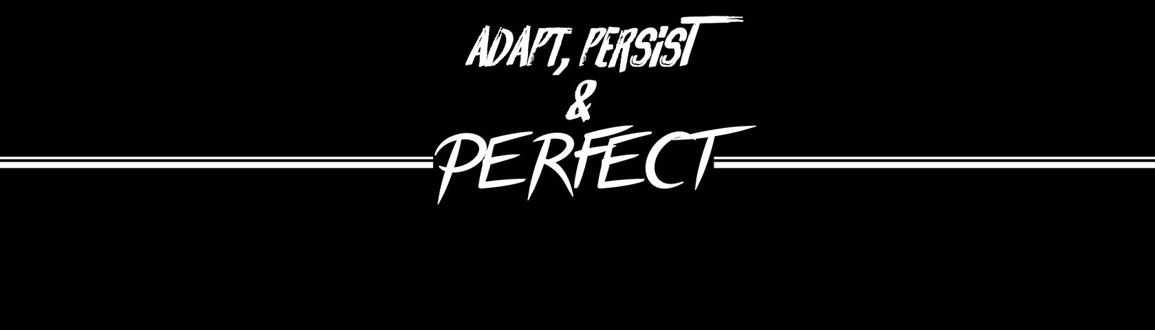 Adapt Persist Perfect Image Wallpaperfusion By Binary