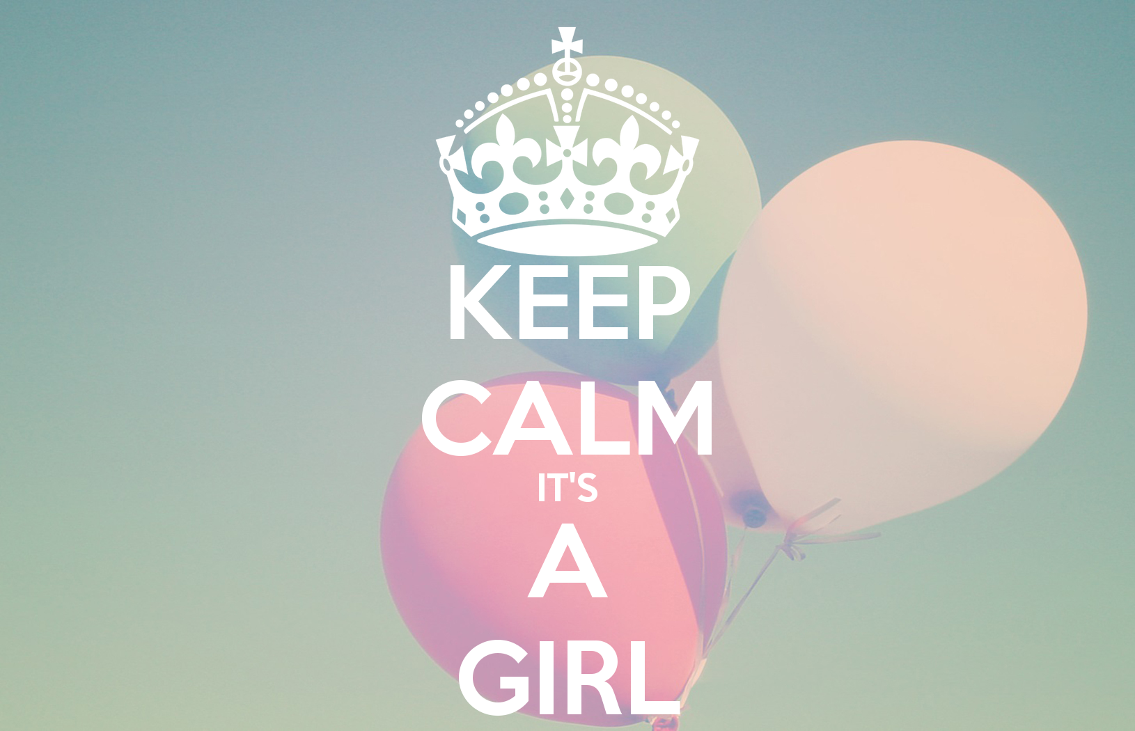 Keep Calm It S A Girl And Carry On Image Generator