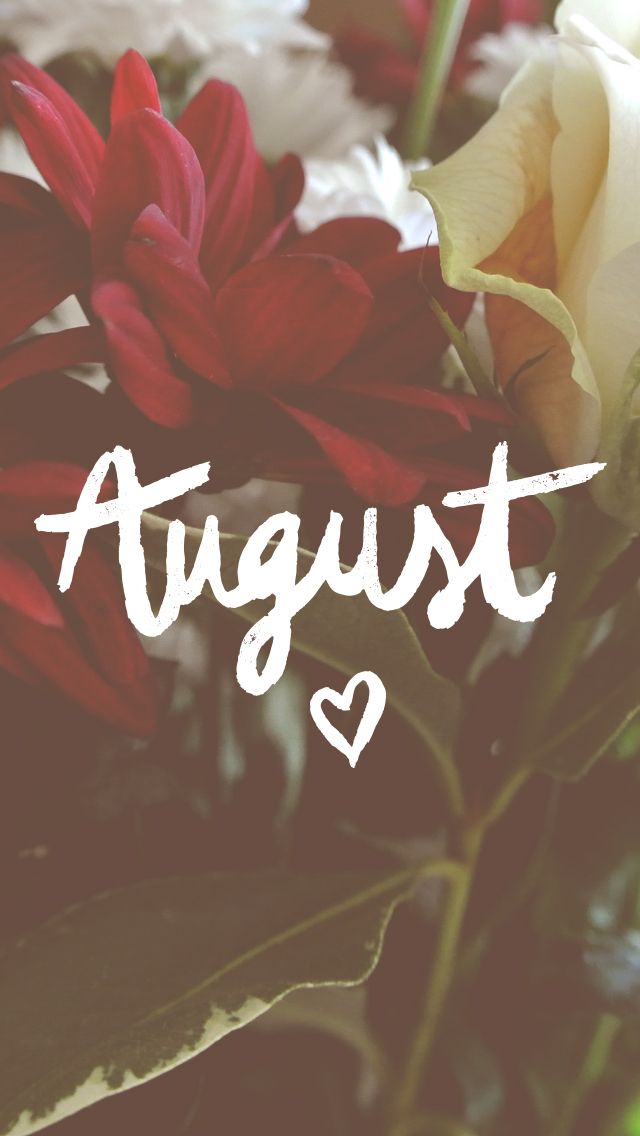 August Wallpaper Itsnotserious Co Uk BirtHDay