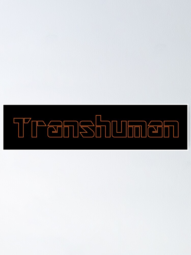 Transhuman Orange Outline On Black Background Poster By