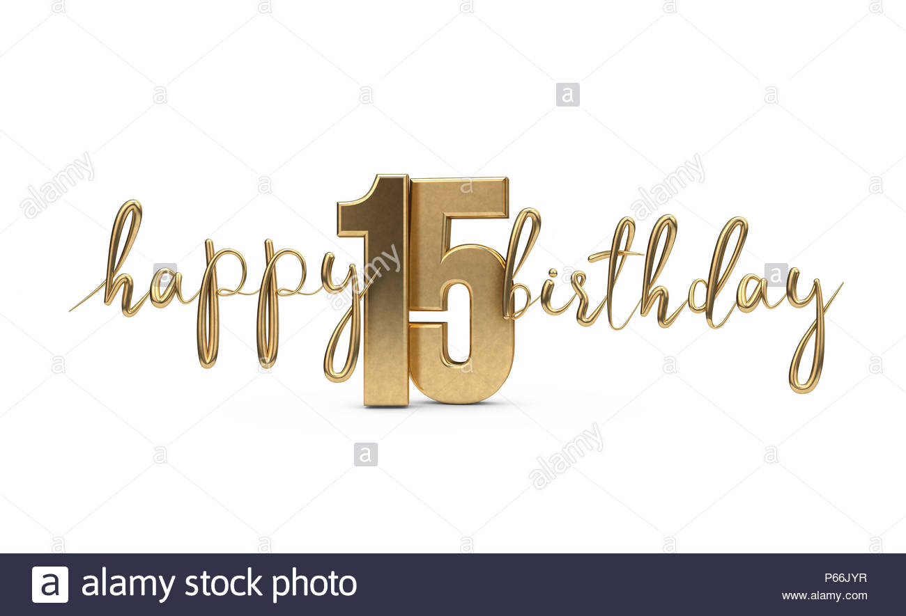 Free Download Happy 15th Birthday Gold Greeting Background 3d Rendering 