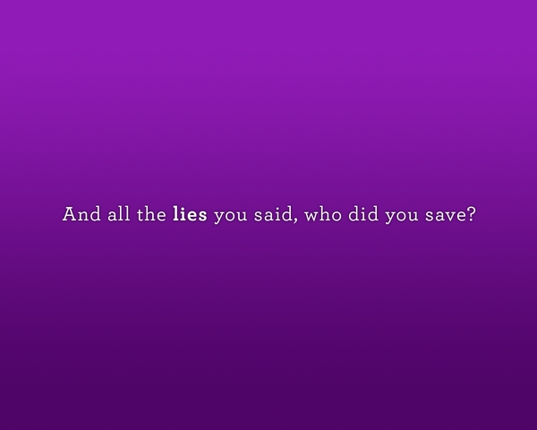 Quote Lies Purple Quotewhat Song Is Thisve Been Wallpaper