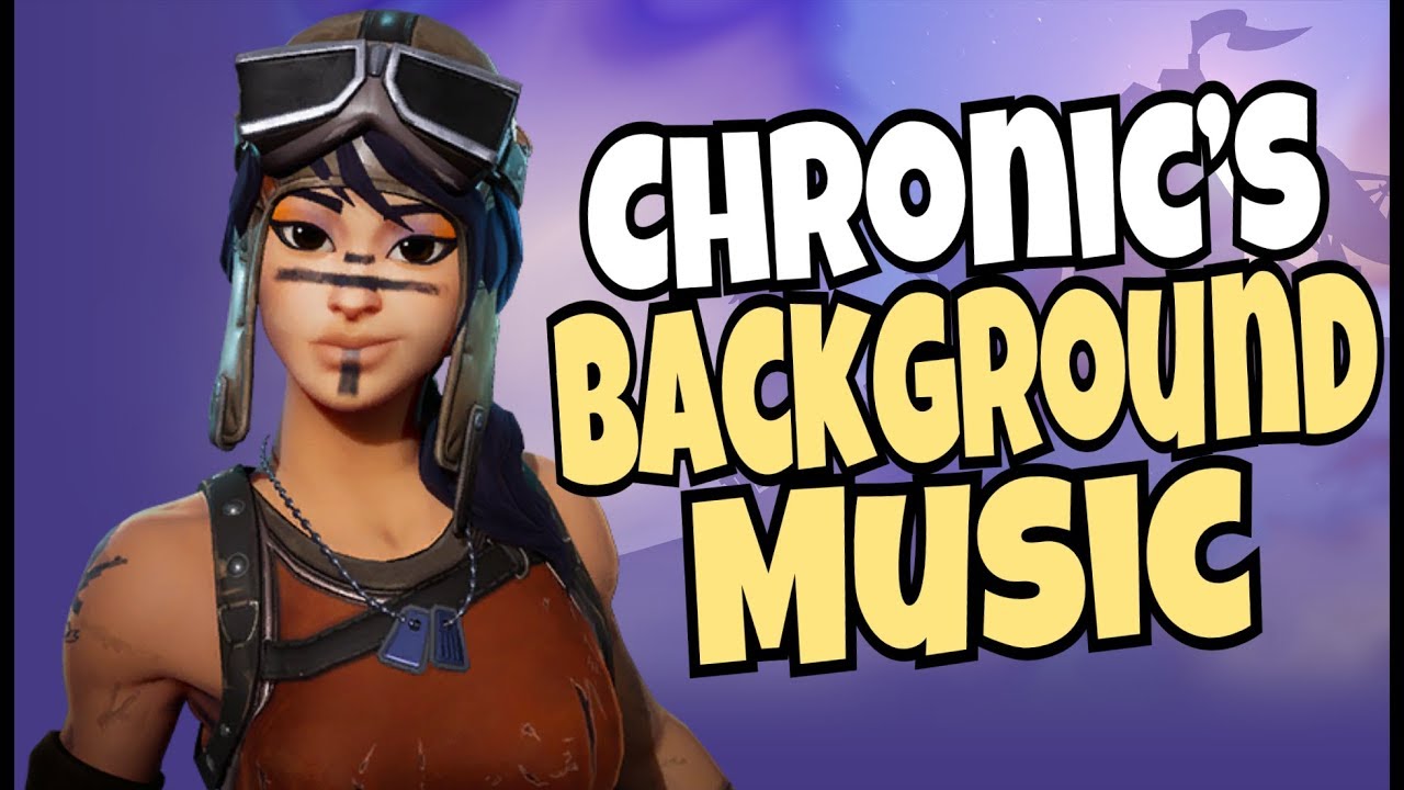 Background Music Chronic Uses For Fortnite