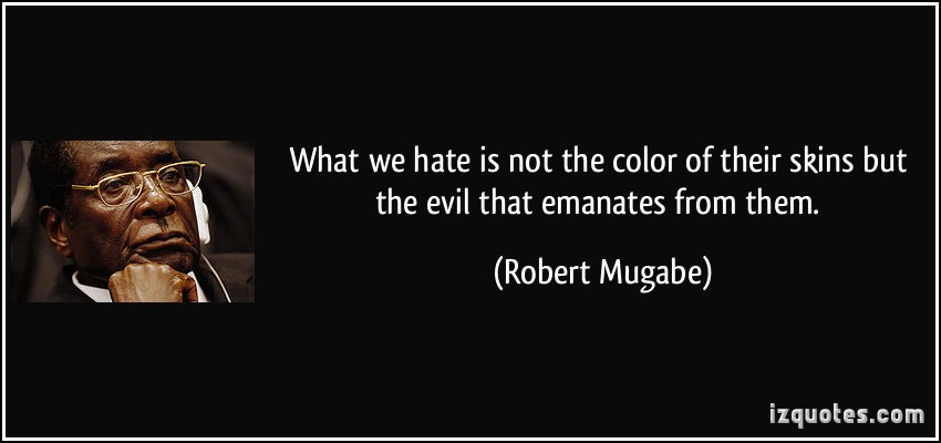 Quote What We Hate Is Not The Color Of Their Skins But Evil That
