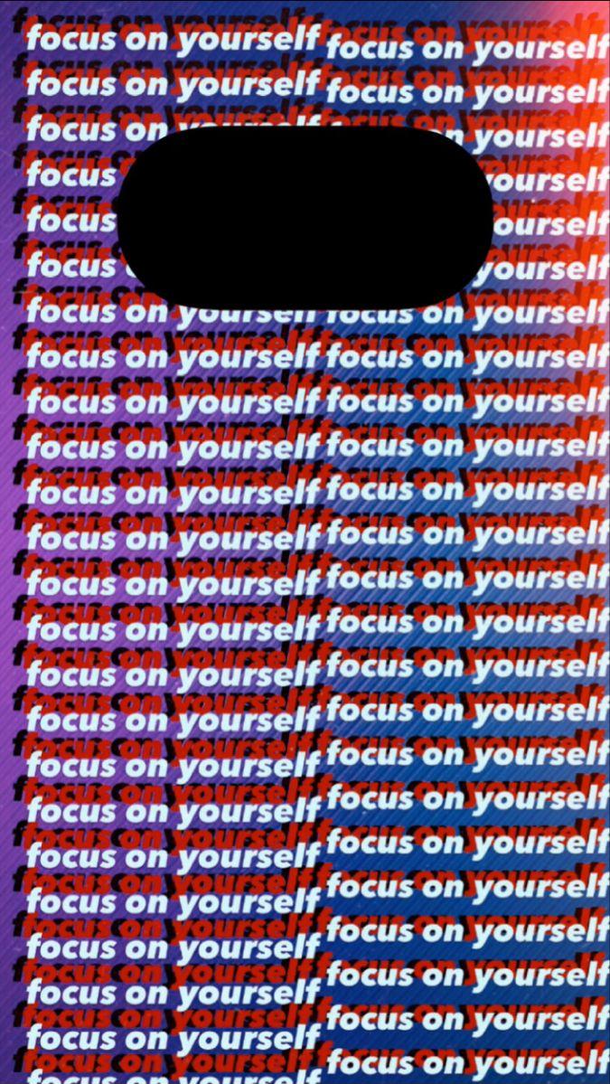 Wallpaper Focus On Yourself With You