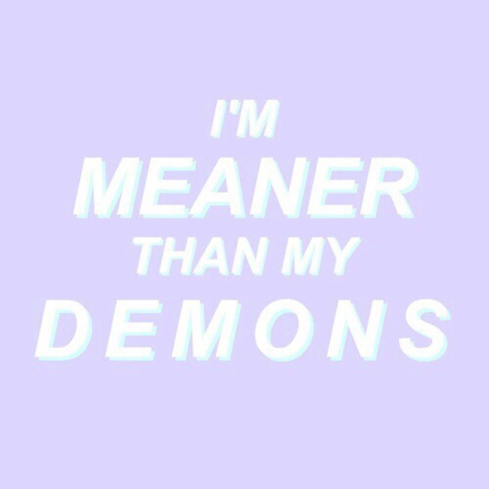 Im meaner than my demons Pastel Goth Lavender aesthetic