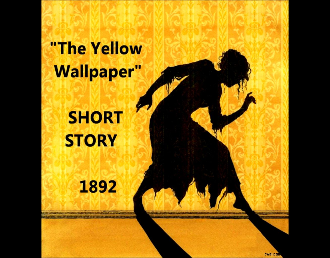 The Yellow Wallpaper By Charlotte Perkins Gilman HD