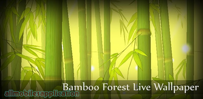 Bamboo Forest Donation Live Wallpaper V1 Apk Android Full Paid