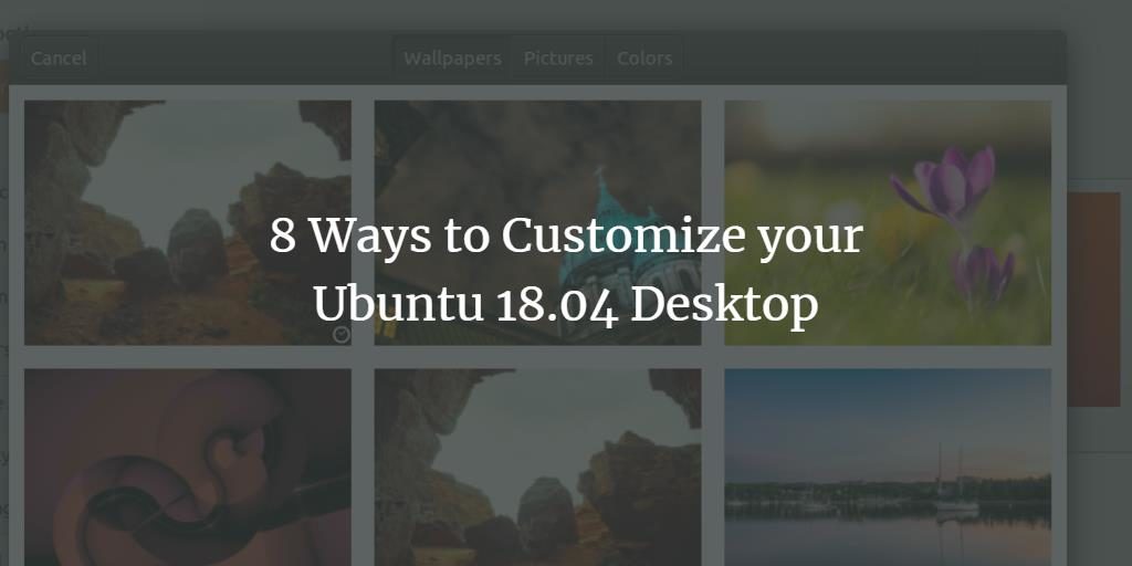 Ways To Customize Your Ubuntu Desktop