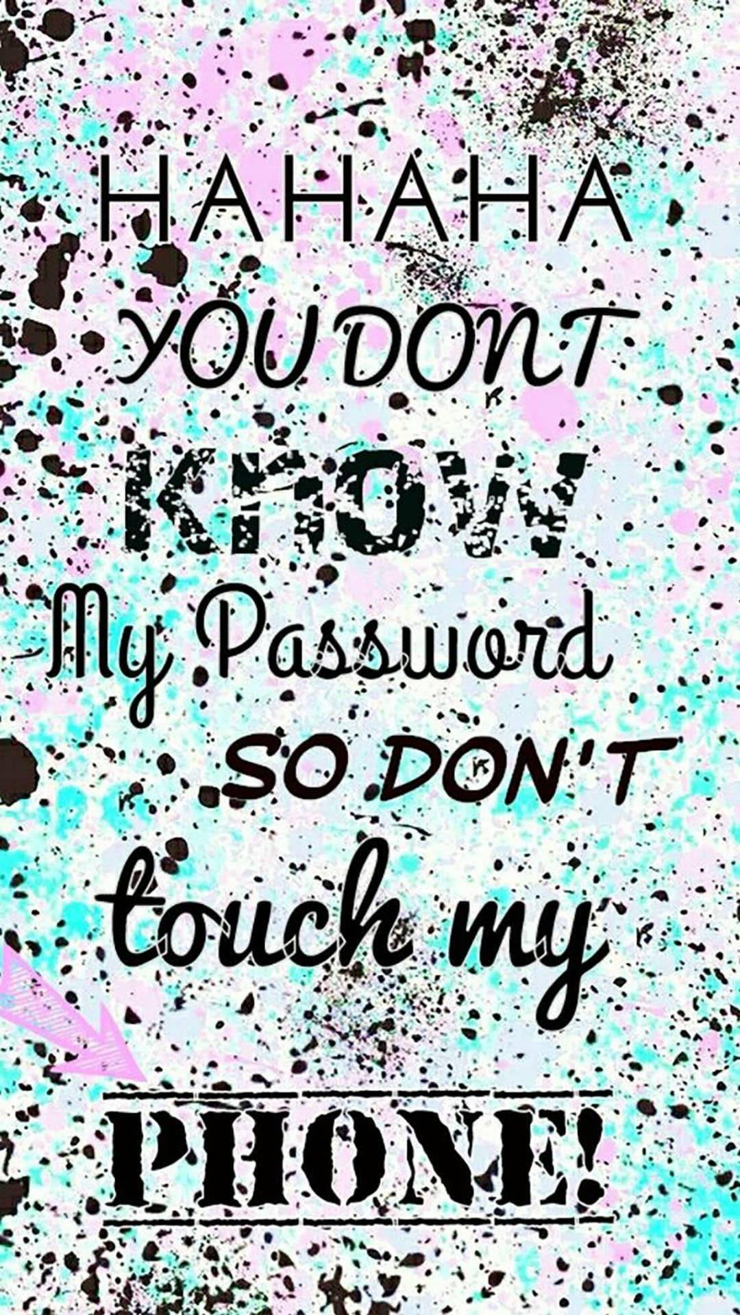 Don T Touch My Phone Password Wallpaper