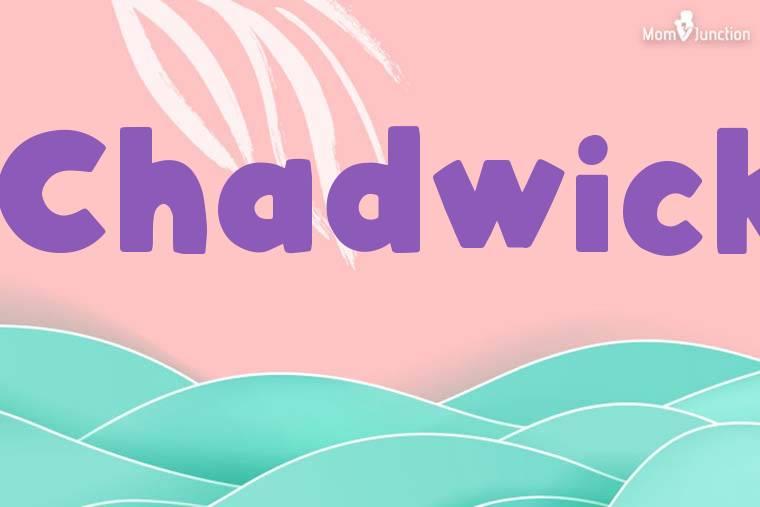 Chadwick Name Meaning And Origin Wallpaper