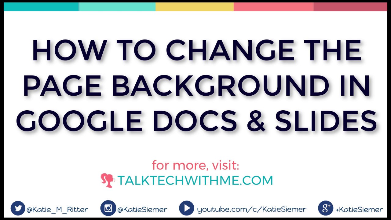 How To Change The Background In Google Docs And Slides