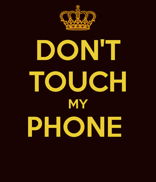 DONT TOUCH MY PHONE KEEP CALM AND CARRY ON Image Generator