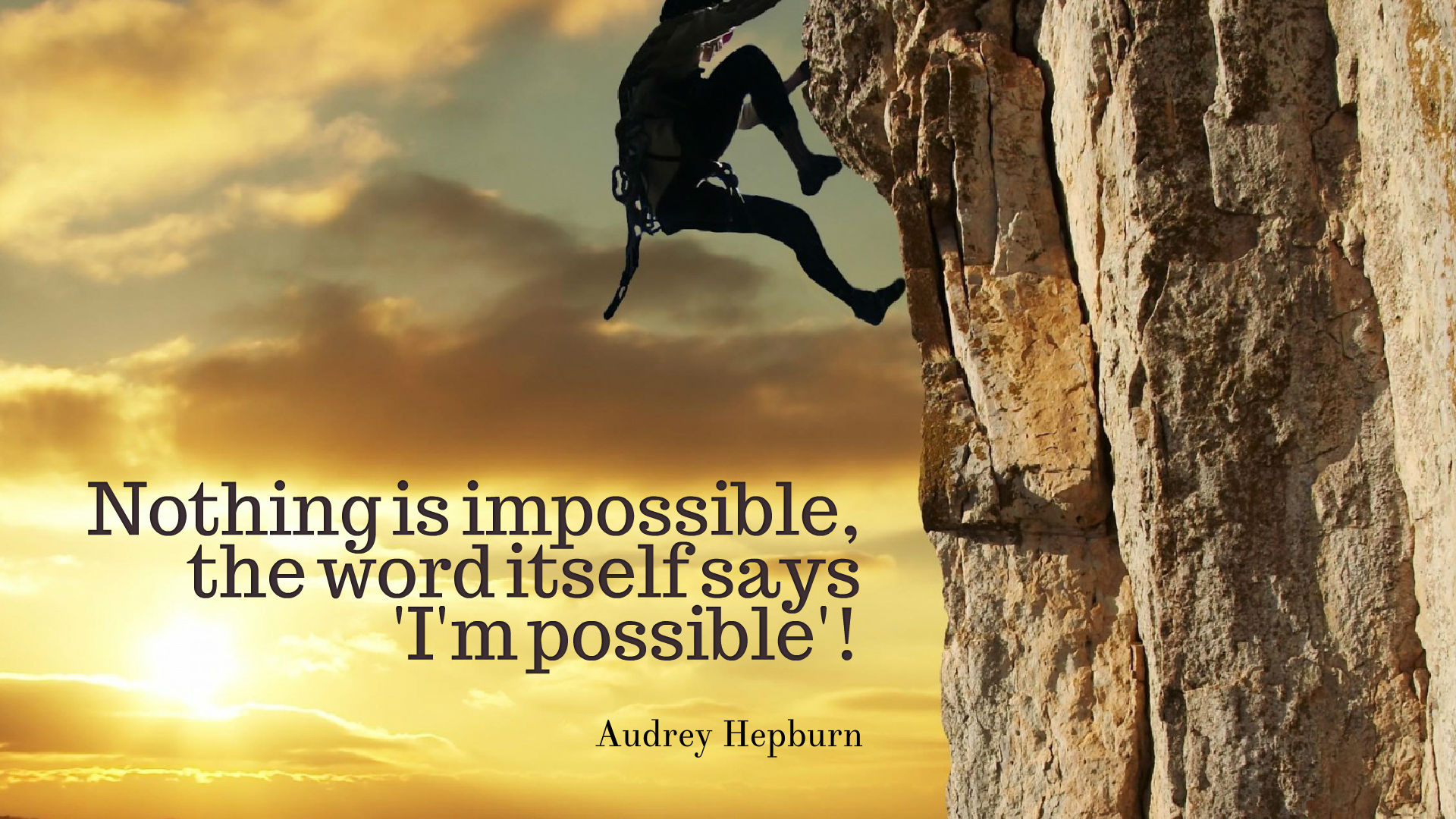 A silhouette of a rock climber scaling a cliff face at sunset with a motivational quote by Audrey Hepburn overlaid: 