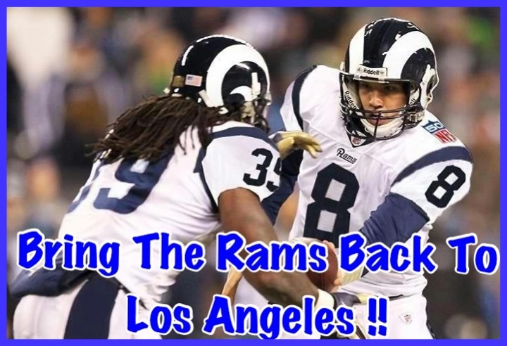 Bring The Rams Back To Los Angeles L A Sports