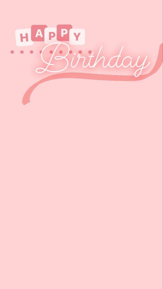 Pink Aesthetic Happy BirtHDay Wallpaper