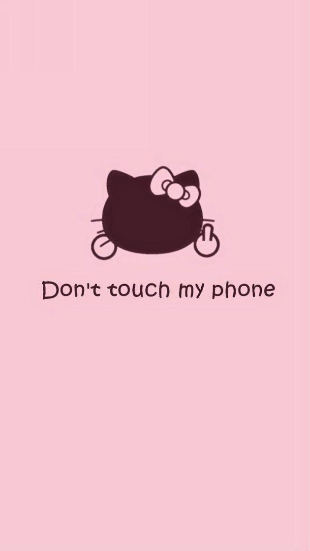 Don T Touch My Phone Walpaper Hello Kitty