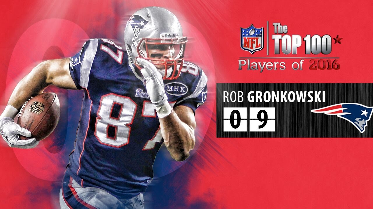 Rob Gronkowski Te Patriots Top Players Of