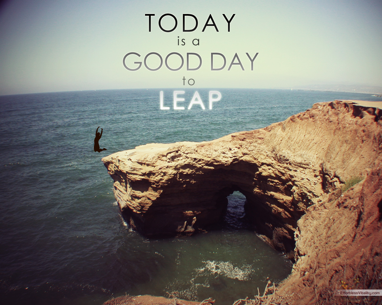 Today Is A Good Day To Leap Inspirational Wallpaper Effortless
