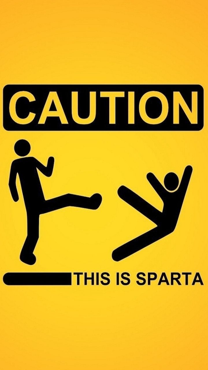 Fun Phone Wallpaper Id Caution This Is Sparta Meme