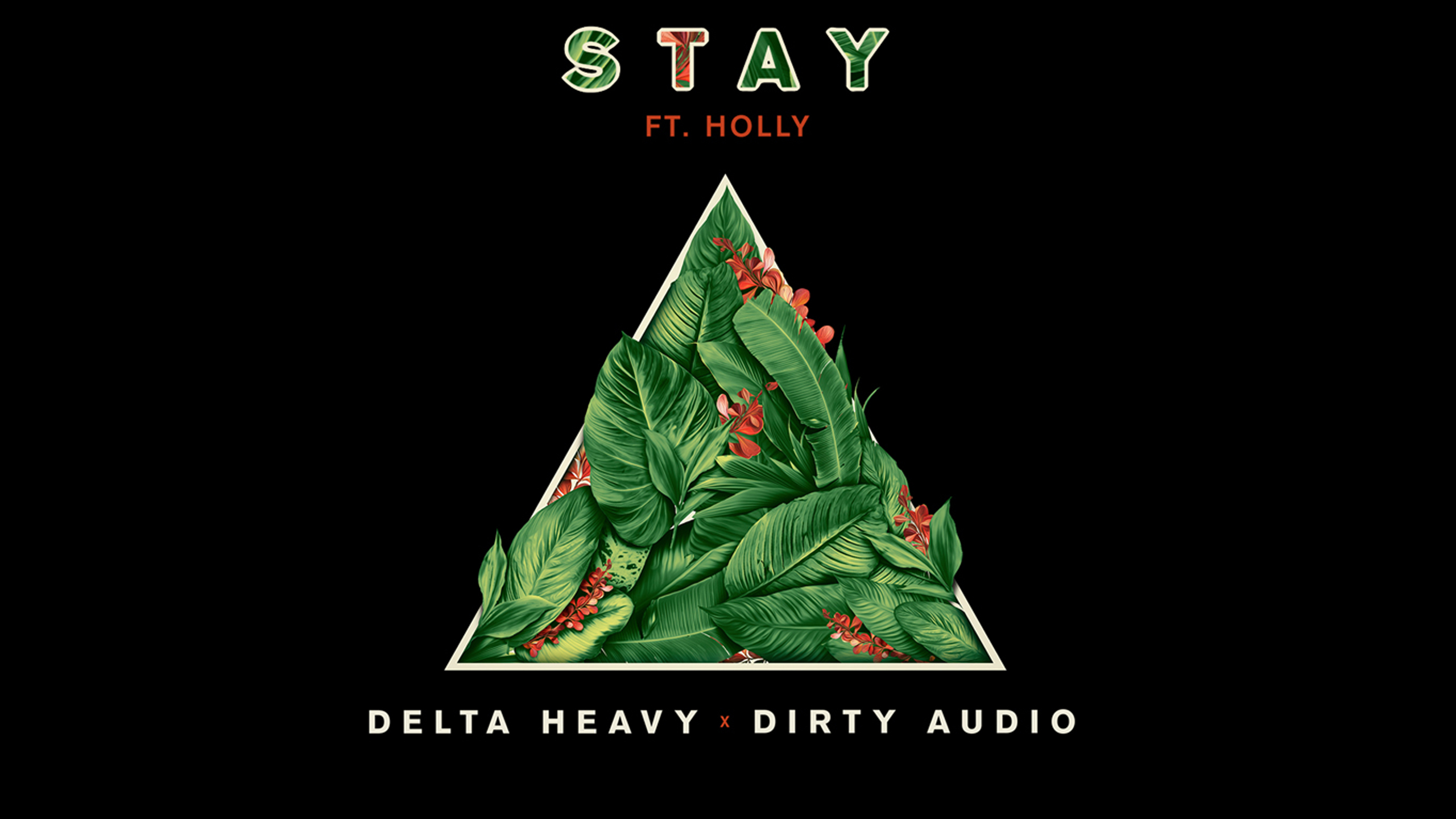 Delta Heavy X Dirty Audio Stay Feat Holly Wallpaper