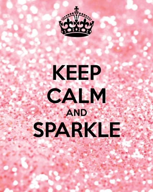 Keep Calm And Always Sparkle Pink Wallpaper Glitter Is For Girls