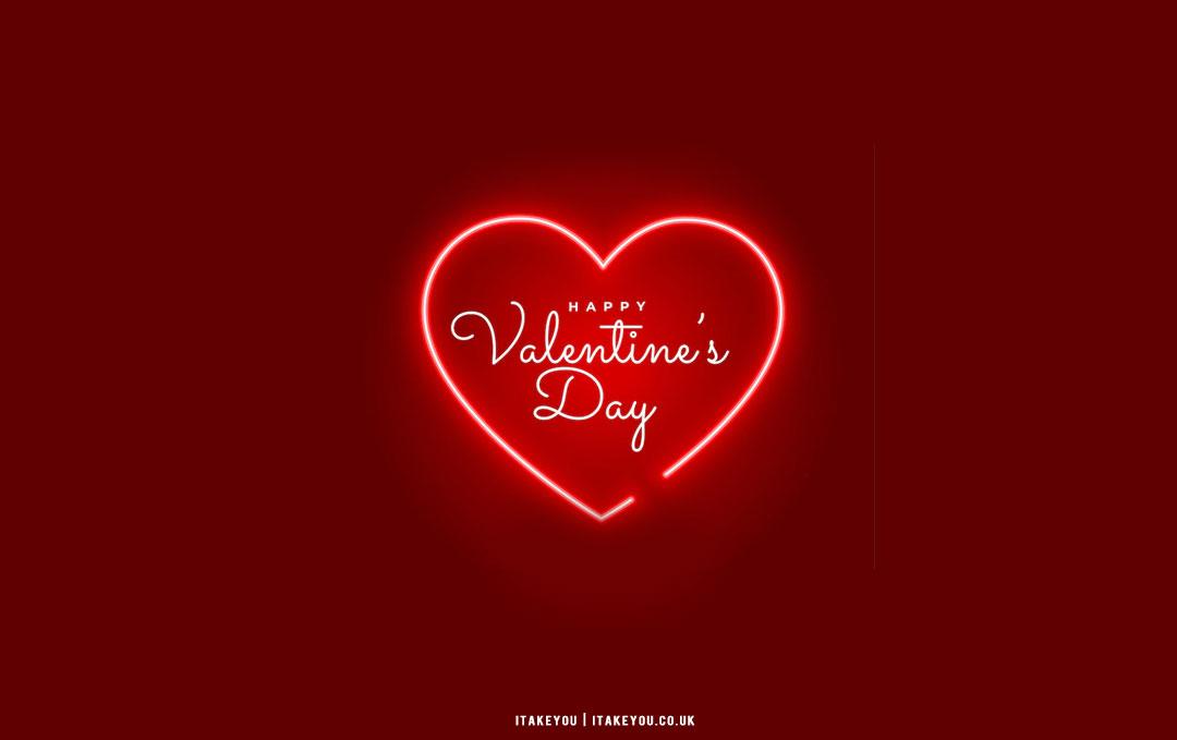 Cute Valentine S Day Wallpaper Ideas Neon Heart I Take You