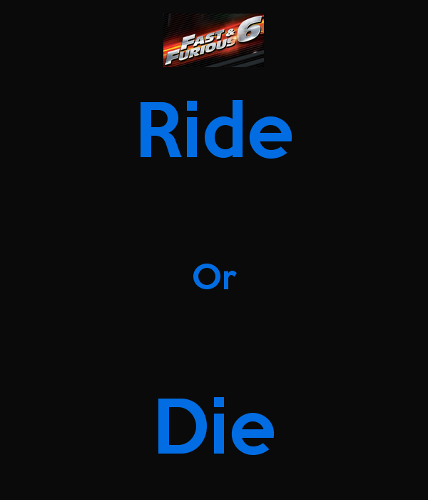 Ride Or Die Keep Calm And Carry On Image Generator