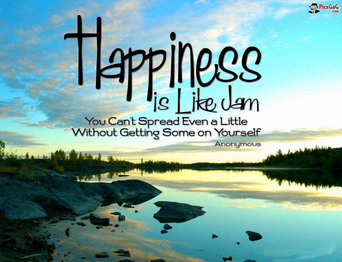 Happiness Wallpaper Quote To Say Is Like A Jam You Can T